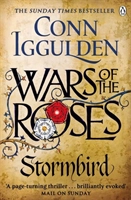 Wars of the Roses: Stormbird; Conn Iggulden; 2014