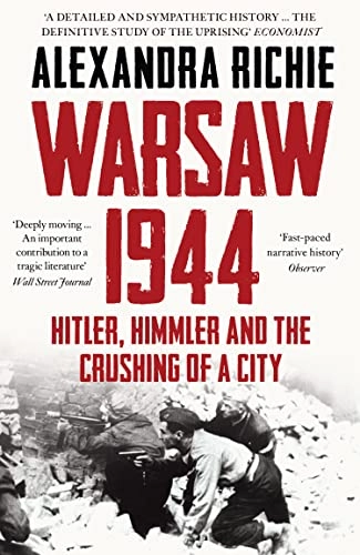 Warsaw 1944; Alexandra Richie; 2014