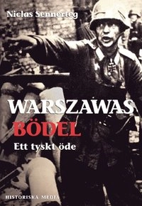 Warszawas bödel : ett tyskt öde; Niclas Sennerteg; 2003