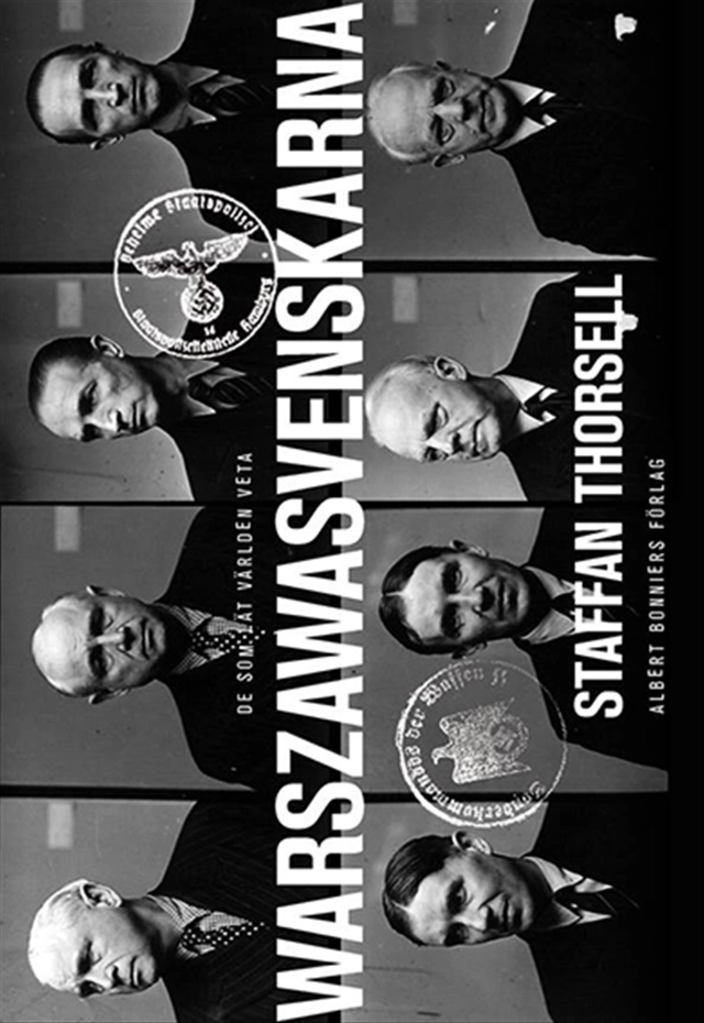 Warszawasvenskarna: De som lät världen veta; Staffan Thorsell; 2014
