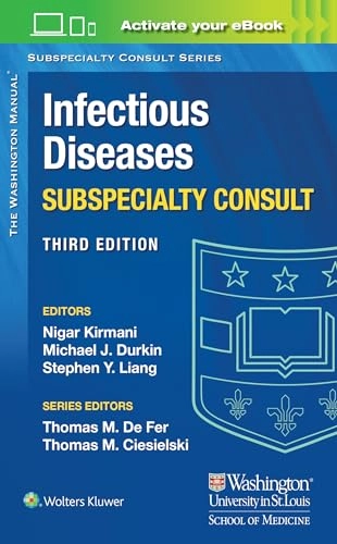 Washington Manual Infectious Disease Subspecialty Consult; Nigar Kirmani, Michael Durkin, Stephen Liang; 2019