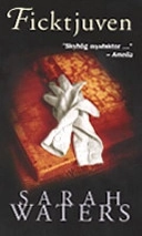 Waters, Sarah/Ficktjuven; Sarah Waters; 2003