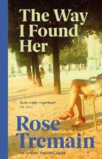Way i found her; Rose Tremain; 1998