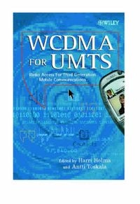 WCDMA for UMTS : radio access for third generation mobile communications; Harri Holma, Antti Toskala; 2000