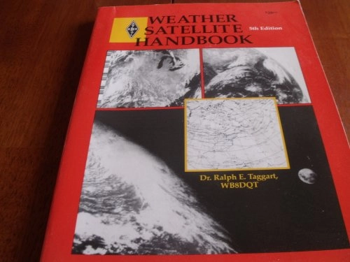 Weather satellite handbook; Ralph E. Taggart; 1994
