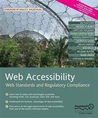 Web Accessibility: Web Standards and Regulatory Compliance; Michael R. Burks, Christian Heilmann, Andrew Kirkpatrick; 2006