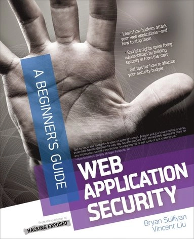 Web application security : a beginner's guide; Bryan Sullivan; 2012