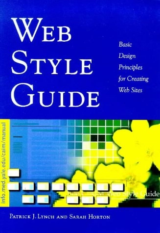 Web style guide : basic design principles for creating web sites; Patrick J. Lynch; 1999