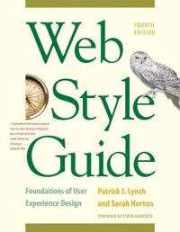 Web style guide : foundations of user experience design; Patrick J. Lynch; 2016