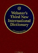 Webster's third New International Dictionary; Philip Babcock Gove; 2000