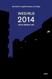 WED/RLS 2014 : vad du behöver veta; Sten Sevborn, Angelika Alsfasser, Jan Ulfberg; 2014