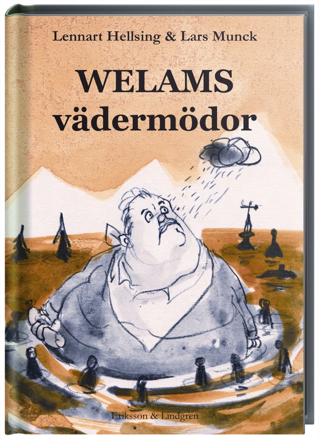 Welams vädermödor; Lennart Hellsing; 2008
