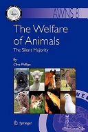 Welfare of Animals; Clive Phillips; 2010