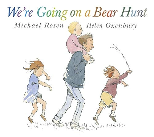 Were going on a bear hunt; Michael Rosen; 1996
