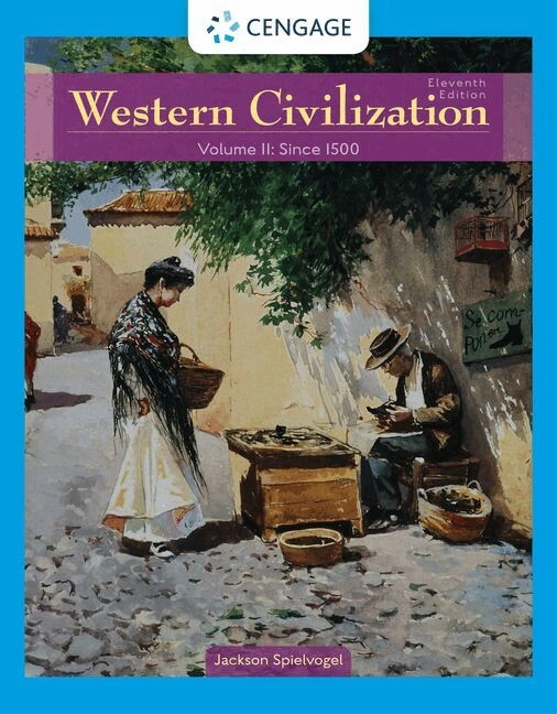 Western Civilization; Jackson Spielvogel; 2020