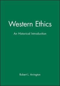 Western ethics - an historical introduction; Robert L. Arrington; 1998