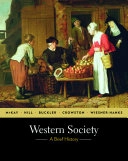 Western society : a brief history; John P. McKay, Bennett D. Hill, John Buckler, Clare Haru Crowston, Merry E. Wiesner-Hanks; 2010