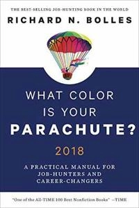 What color is your parachute? 2018; Richard N. Bolles; 2017