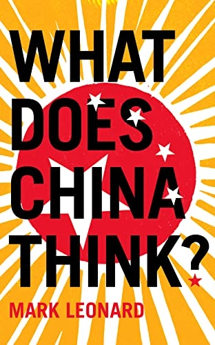 What does China think?; Mark Leonard; 2008