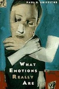 What emotions really are : the problem of psychological categories; Paul J. Griffiths; 1997