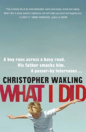 What I Did; Christopher Wakling; 2011