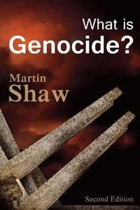 What is Genocide?; Martin Shaw; 2015