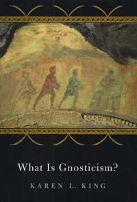 What is gnosticism?; Karen L. King; 2003