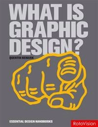 What is graphic design?; Quentin Newark; 2007