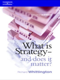 What is strategy - and does it matter?; Richard Whittington; 2001
