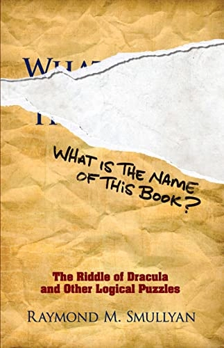 What is the Name of This Book?; Raymond M Smullyan; 2011