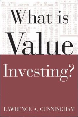 What is value investing [Elektronisk resurs]; Lawrence Cunningham; 2004