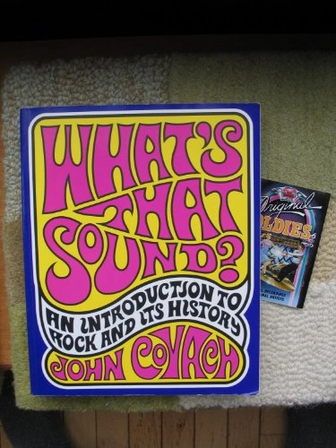 What's that sound? : an introduction to rock and its history; John Covach; 2006