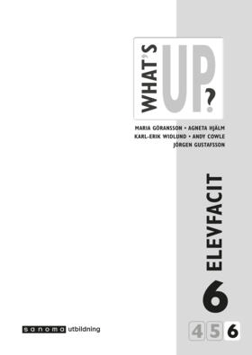 What's Up? 6 (4-6) Elevfacit; Karl-Erik Widlund, Maria Göransson, Agneta Hjälm, Andy Cowle, Jörgen Gustafsson; 2008