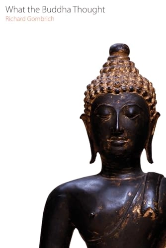 What the Buddha thought; Gombrich; 2009