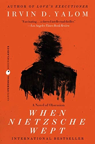 When Nietzsche wept; Irvin D. Yalom; 2010