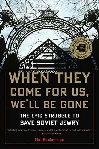 When They Come for Us, We'll be Gone; Gal Beckerman; 2011