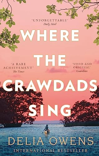 Where the Crawdads Sing; Delia Owens; 2019