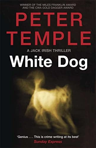 White Dog; Peter Temple; 2012