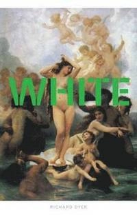 White : essays on race and culture; Richard Dyer; 1997
