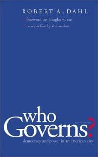 Who governs? : democracy and power in an American city; Robert A. Dahl; 2005