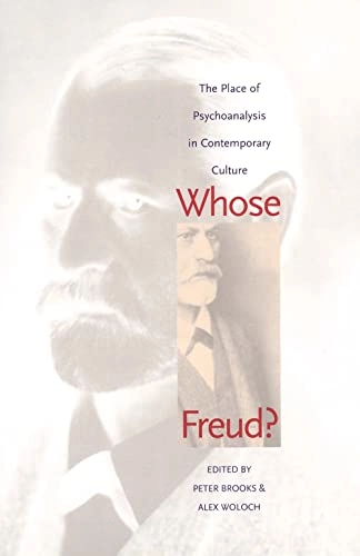 Whose Freud? : the place of psychoanalysis in contemporary culture; Peter Brooks, Alex Woloch; 2000