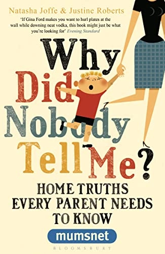 Why Did Nobody Tell Me?; Roberts Justine; 2012