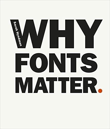 Why fonts matter; Sarah Hyndman; 2016