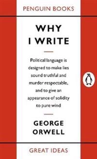 Why I write; George Orwell; 2004