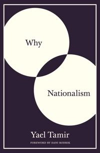 Why nationalism; Yael Tamir; 2019
