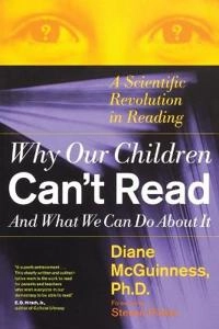 Why our children can't read, and what we can do about it : a scientific revolution in reading; Diane. McGuinness; 1999