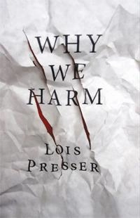 Why we harm; Lois. Presser; 2013