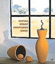 Wickman mfl/Svensk konsthantverksguide; Wickman mfl; 1997