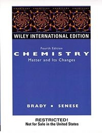 WIE Chemistry 4e Intl Ed; James E. Brady; 2004