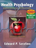 WIE Health Psychology: Biopsychosocial Interactions; Edward P. Sarafino; 2003